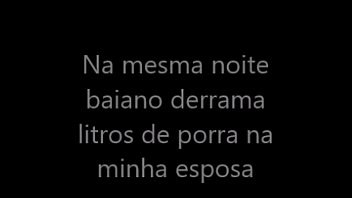 Esposa saiu sozinha com baiano e ganha muita porra